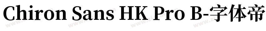 Chiron Sans HK Pro B字体转换